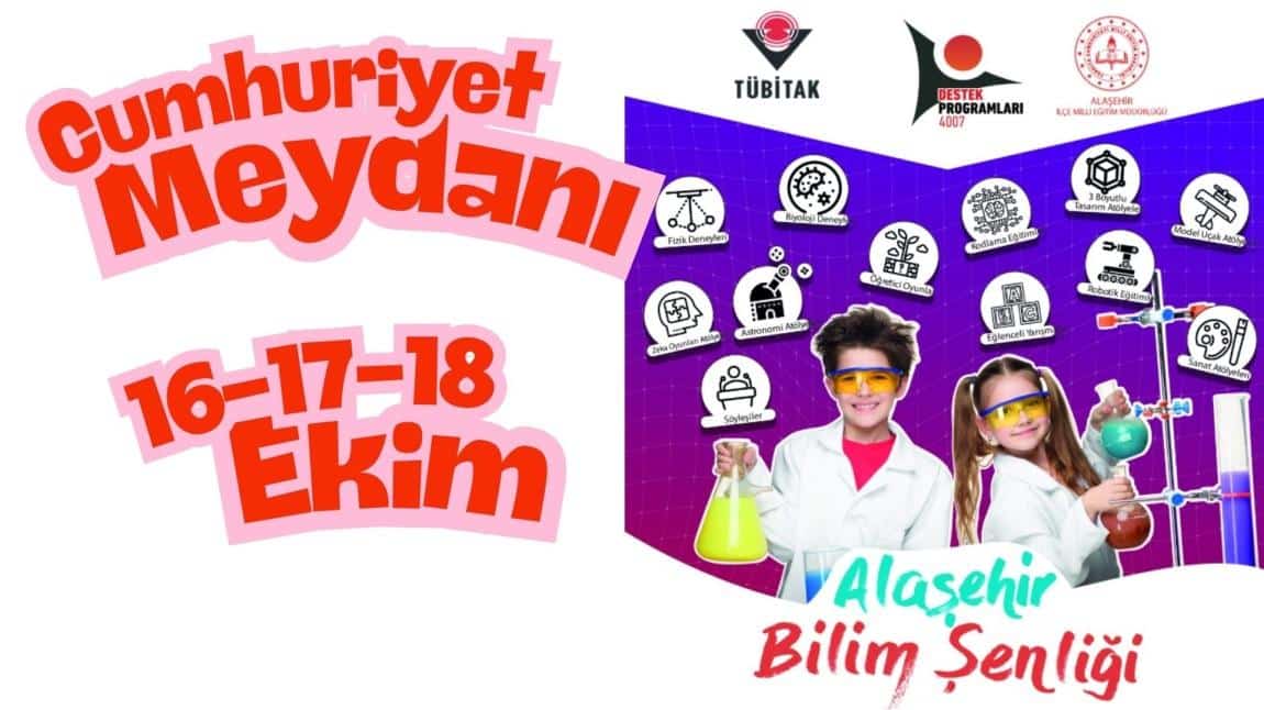 16-17-18 Ekim Alaşehir Bilim Şenliği